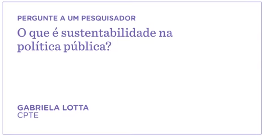 Gabriela Lotta: a sustentabilidade na política pública