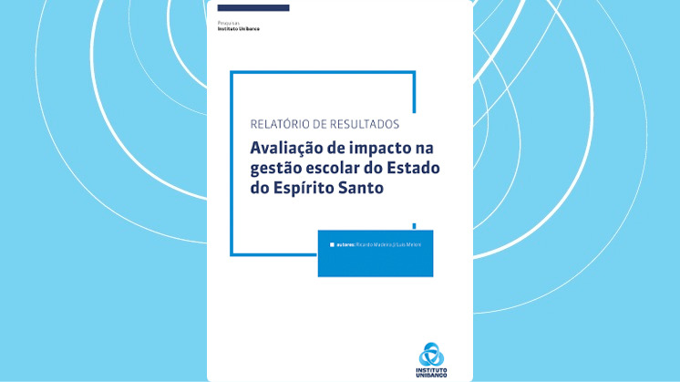 Avaliação de Impacto na gestão escolar do Estado do Espírito Santo