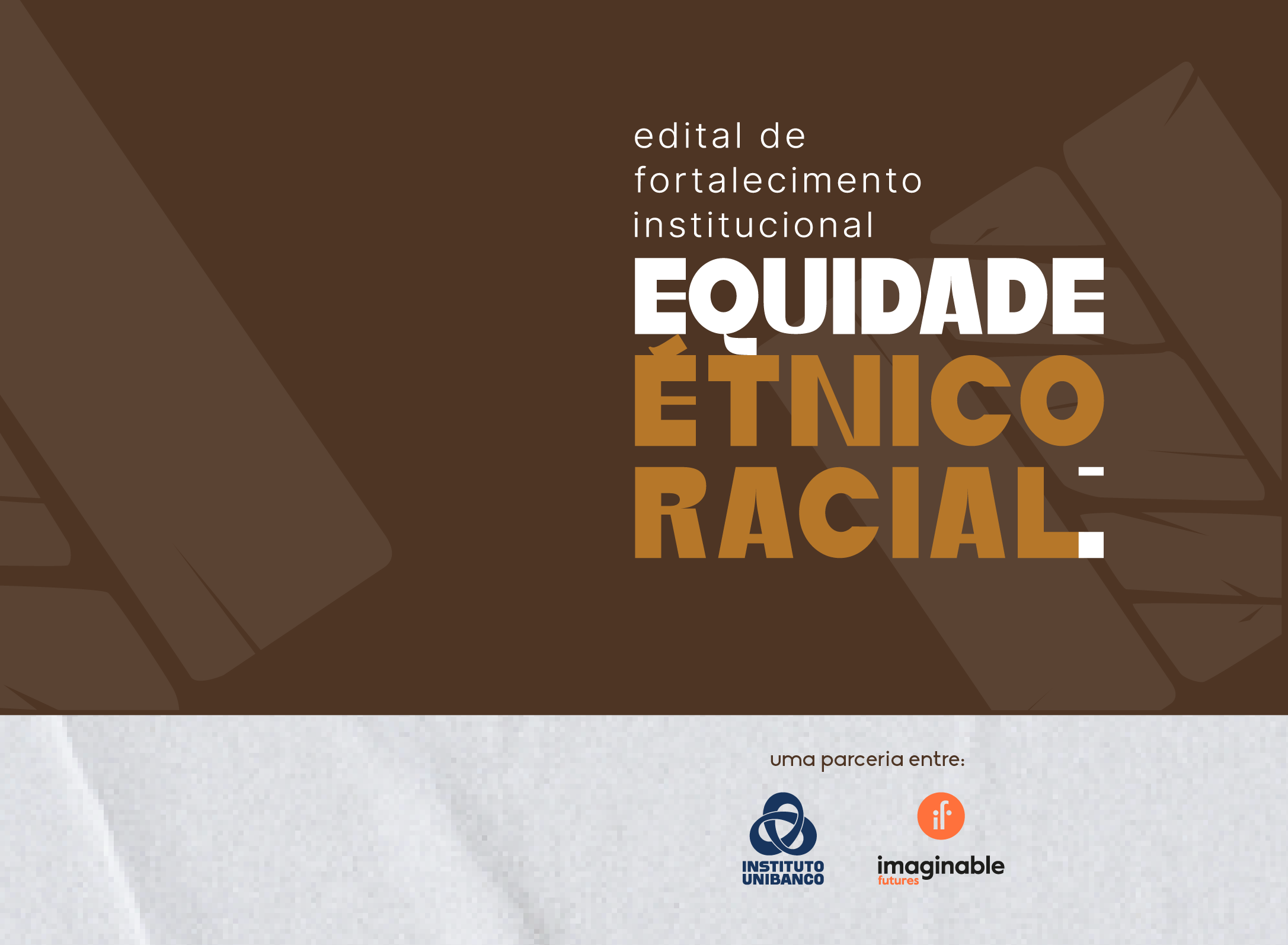 Instituto Unibanco divulga instituições contempladas no Edital de Fortalecimento Institucional – Equidade Étnico-Racial