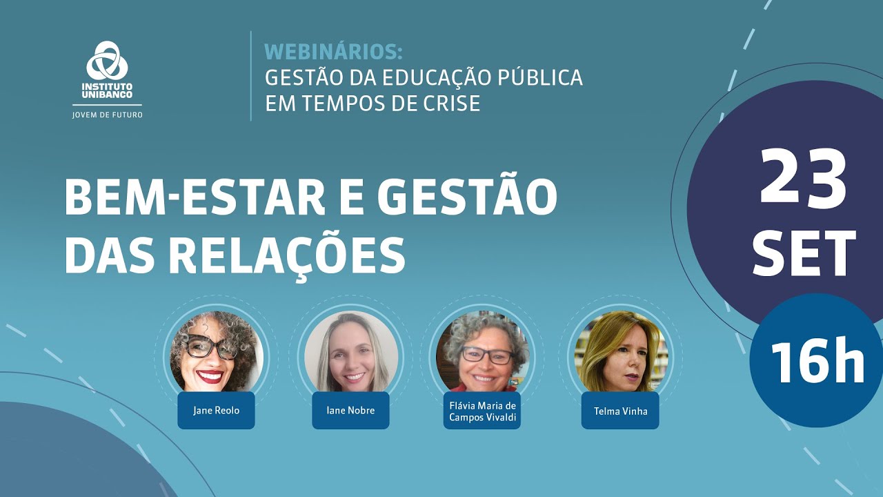 Instituto Unibanco debate o papel da equipe gestora no cuidado e bem-estar da comunidade escolar durante a pandemia